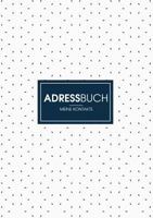 Adressbuch - Dein Organisierer für Adressen und Kontakte: Adressbuch für Emails, Adressen, Telefonnummer und mehr 3748102690 Book Cover