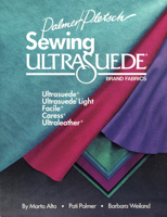 Sewing Ultrasuede Brand Fabrics: Ultrasuede, Facile, Caress, Ultraleather 0935278230 Book Cover