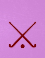 Daily Diary: Blank 2020 Journal Entry Writing Paper for Each Day of the Year | Field Hockey Player | January 20 - December 20 | 366 Dated Pages | A ... Your Life, Set Goals & Get Things Done 1676702083 Book Cover