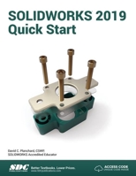 SOLIDWORKS 2019 Quick Start 1630572292 Book Cover