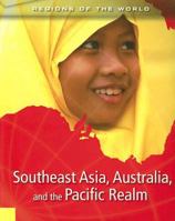 Southeast Asia, Australia, and the Pacific Realm 1403499098 Book Cover