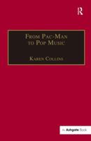 From Pac-Man to Pop Music (Ashgate Popular and Folk Music Series) 075466211X Book Cover