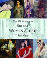 The Dictionary of British Women Artists 0718830849 Book Cover