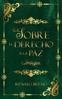 Sobre el derecho a la paz: Trilogía (Spanish Edition) 163765829X Book Cover