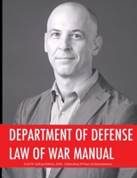 Department of Defense Law of War Manual (2016) 0997878304 Book Cover