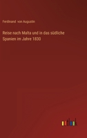 Reise nach Malta und in das s�dliche Spanien im Jahre 1830 3563122628 Book Cover