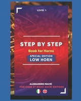 STEP by STEP Book for Horns SPECIAL EDITION Low Horn Level 1: Italian/English (Italian Edition) B0GR18RS3Y Book Cover