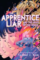 The Apprentice Liar and the Death of the World 1454959355 Book Cover