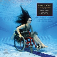Beauty Is a Verb: The New Poetry of Disability B0DV3J9NKL Book Cover