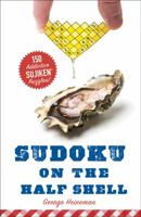 Sudoku on the Half Shell: 150 Addictive Sujiken® Puzzles 1402779941 Book Cover
