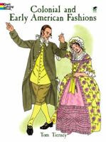 Colonial and Early American Fashions (History of Fashion)