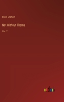 Not Without Thorns: Vol. 2 3368177753 Book Cover