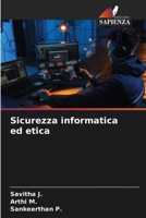 Sicurezza informatica ed etica (Italian Edition) 6208577225 Book Cover