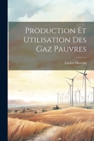 Production Et Utilisation Des Gaz Pauvres 1021611298 Book Cover