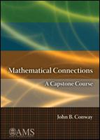 Mathematical Connections: A Capstone Course 0821849794 Book Cover