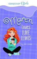 Sleepover Girls: Maren Loves Luke Lewis 1623701937 Book Cover