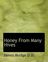 Honey from Many Hives (Classic Reprint) 3743324539 Book Cover