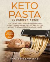 Keto Bread And Keto Pasta Cookbook 1913987221 Book Cover