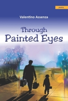 Through Painted Eyes 1927396131 Book Cover