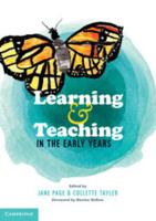 Learning and Teaching in the Early Years 1107697182 Book Cover