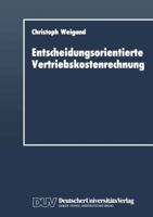 Entscheidungsorientierte Vertriebskostenrechnung 3824400367 Book Cover