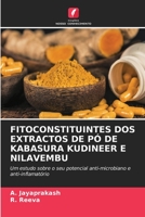 Fitoconstituintes DOS Extractos de Pó de Kabasura Kudineer E Nilavembu 6206133680 Book Cover