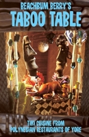 Beachbum Berry's Taboo Table 1593622473 Book Cover