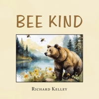 Bee Kind 1663273863 Book Cover