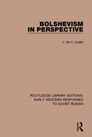 Bolshevism in Perspective 1138070343 Book Cover