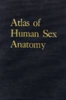 Atlas of Human Sex Anatomy 0882750143 Book Cover