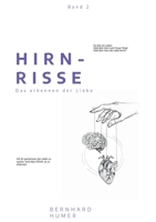 Hirnrisse: Das erkennen der Liebe 3756819086 Book Cover