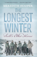 The longest winter: Scott's other heroes 0719595908 Book Cover