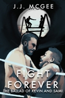 Fight Forever : The Ballad of Kevin and Sami 1734945974 Book Cover