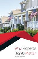 Why Property Rights Matter 1732037035 Book Cover