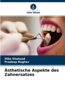 �sthetische Aspekte des Zahnersatzes 6204125427 Book Cover