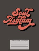 Soul Asylum Composition Notbook 1724802151 Book Cover