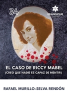 El caso de Riccy Mabel (Creo que nadie es capaz de mentir) (Spanish Edition) B0FH1NGBVK Book Cover