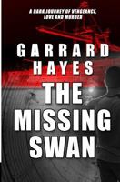 The Missing Swan: A Crime and Suspense Thriller 0989767159 Book Cover