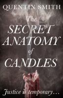 The Secret Anatomy of Candles 1780883927 Book Cover