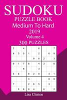 300 Medium to Hard Sudoku Puzzle Book 2019 1727169077 Book Cover