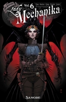 Lady Mechanika Volume 6: Sangre 1534333851 Book Cover