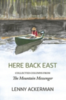 Here Back East: Collected Columns from the Mountain Messenger B0CDR4NN77 Book Cover