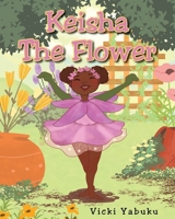 Keisha the Flower 1098057708 Book Cover