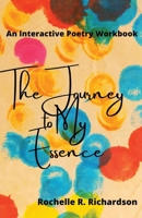 The Journey to My Essence 1685832180 Book Cover