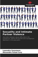 Sexuality and Intimate Partner Violence 6207178874 Book Cover