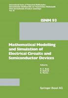 Mathematical Modelling and Simulation of Electrical Circuits and Semiconductor Devices: Proceedings of a Conference Held at the Mathematisches Forschungsinstitut, Oberwolfach, October 30 November 5, 1 3034857004 Book Cover