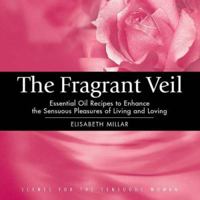 The Fragrant Veil 0954708008 Book Cover