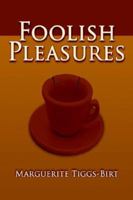 Foolish Pleasures 142590078X Book Cover
