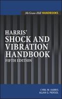 Harris' Shock and Vibration Handbook 0071508198 Book Cover