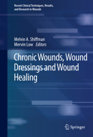 Chronic Wounds, Wound Dressings and Wound Healing 3030106977 Book Cover